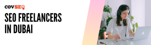 Hiring the best SEO freelancer in UAE