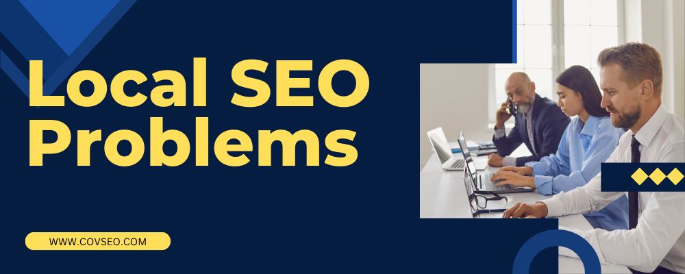 Identifying 4 Local SEO Problems 