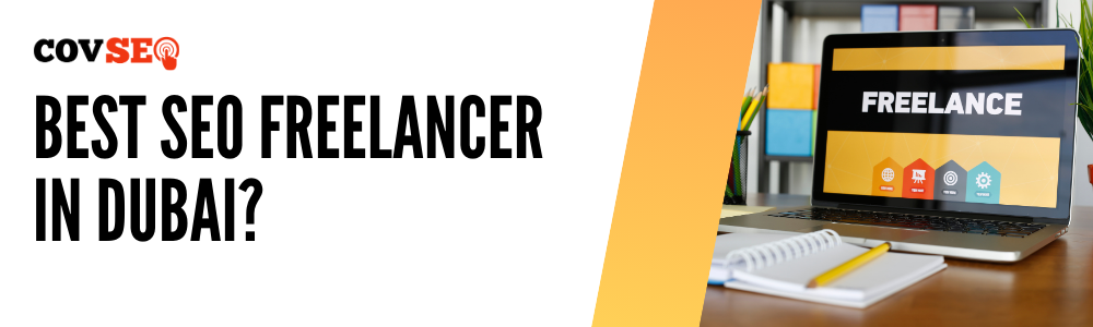 List of the Best SEO Freelancers in Dubai